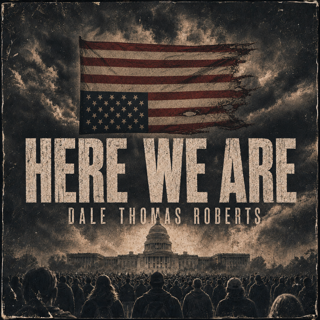 Cover artwork for Here We Are with an upside-down American flag beneath storm clouds